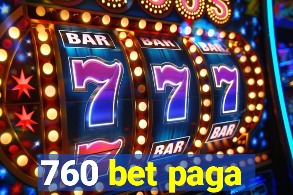 760 bet paga